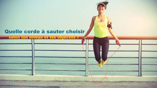 Quelle corde à sauter choisir selon ton niveau et tes objectifs ?