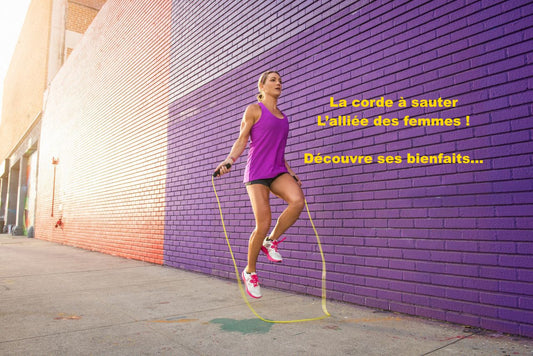 La corde à sauter : L’alliée des femmes - 7 bienfaits concrets (cellulite, jambes lourdes, tonus…)